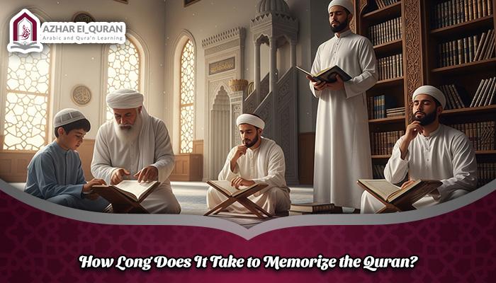 How Long Does It Take to Memorize the Quran?